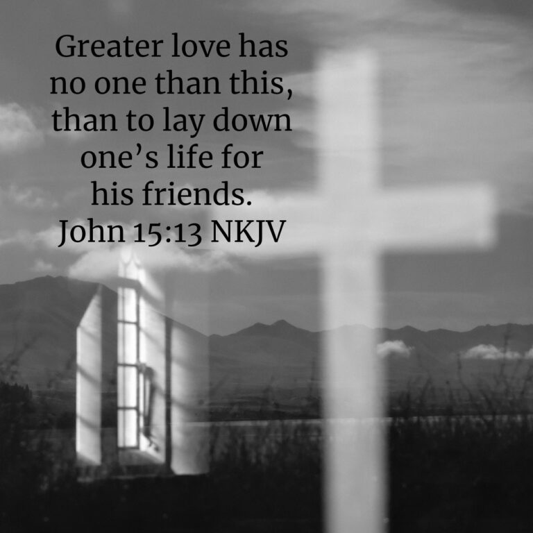 Living the Message of John 15:13